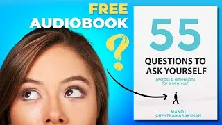 Thumbnail: 55 Questions to Ask Yourself - Across 8 Dimensions | Free Audiobook
