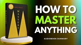 Thumbnail: Mastery by Robert Greene Audiobook | Book Summary in English