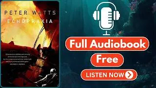 Thumbnail: Echopraxia by Peter Watts [ Full Audiobook Free ]