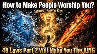 Thumbnail: How to Make People Worship You? 48 Laws Part 2 Will Make You The KING