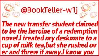 Thumbnail: The new transfer studentclaimed to be the heroine of a redemption novel.