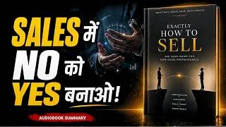 Thumbnail: Sales में NO को YES कैसे बनाएं | Exactly How to Sell Audiobook Summary in Hindi
