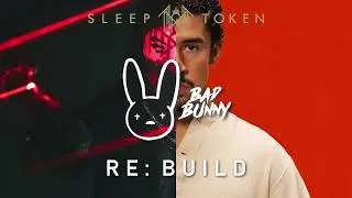 Thumbnail: Me Caramelo Bonito - Re:Build (Sleep Token x Bad Bunny)