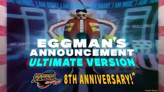 Thumbnail: Eggman's Announcement ULTIMATE Ver. (8th Anniversary!*)