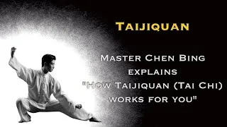 Thumbnail: Master Chen Bing explains "How Taijiquan (Tai Chi) works for you"