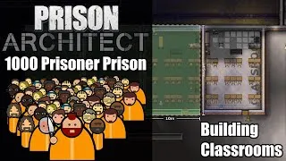 Thumbnail: Building Classrooms for Prisoners - Prison Architect : 1000 Prisoner Prison #42
