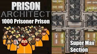Thumbnail: Super Max, Finishing Touches - Prison Architect : 1000 Prisoner Prison #40