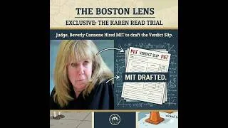 Thumbnail: The Karen Read Trial: Judge Cannone Hired M.I.T. to Draft Verdict Slip