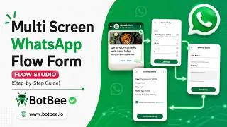 Thumbnail: Multi Screen WhatsApp Flow Form Tutorial 🚀 | WhatsApp Flow Studio with BotBee