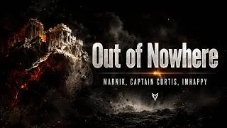 Thumbnail: Marnik, Captain Curtis, IMHAPPY - Out of Nowhere | Electronic Dance Anthem 2026
