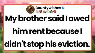 Thumbnail: My brother said I owed him rent because I didn't stop his eviction. His bankruptcy hearing was....