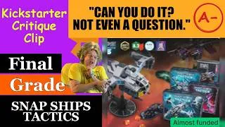 Thumbnail: Snap Ships Tactics (A-) Final Grade - Not Even A Question! - Kickstarter Critique Clip