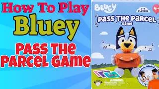 Thumbnail: How To Play Bluey Pass The Parcel Game