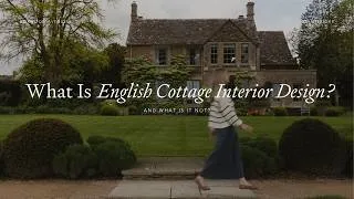 Thumbnail: What is English Cottage Interior Design? The Do's and Don'ts from Expert Interior Designers