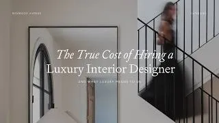 Thumbnail: The True Cost Of Hiring A Luxury Interior Designer