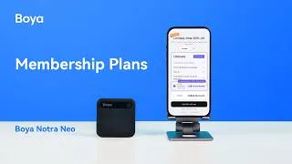 Thumbnail: Boya Notra Neo丨Membership Plans