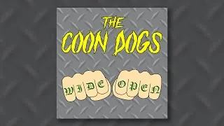 Thumbnail: The Coon Dogs - Wide Open (Full Album)