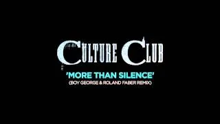 Thumbnail: Culture Club - More Than Silence (Boy George & Roland Faber Remix)