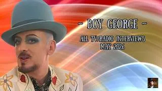 Thumbnail: 🎩 BOY GEORGE | ALL TV & RADIO INTERVIEWS | MAY 2026