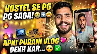 Thumbnail: Leaving College Hostel 🥺 | New PG Room Tour & Reacting To Old Vlogs!