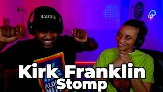 Thumbnail: Kirk Franklin - Stomp Remix REACTION