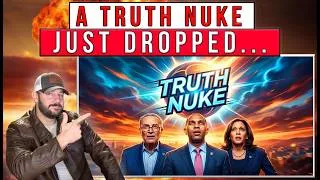 Thumbnail: A TRUTH NUKE Was Just Dropped DIRECTLY On Lefties Heads... & They Know It