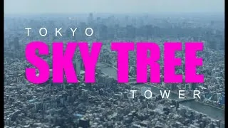 Thumbnail: Quick video showing my latest trip to the Sky Tree tower in Tokyo Japan.
