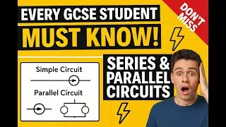 Thumbnail: "Simple vs Parallel Circuits EXPLAINED⚡ | GCSE Physics Made Easy!"  “GCSE Physics” CIRCUITS