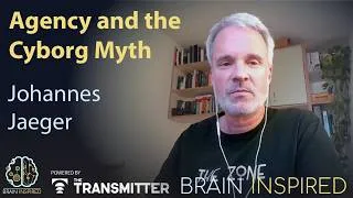 Thumbnail: BI 241 Johannes Jaeger: Agency and the Cyborg Myth