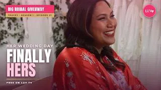 Thumbnail: Big Bridal Giveaway Ep 16 - Part 1 | TRACY: Love Was Worth the Wait