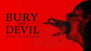 Thumbnail: Bury The Devil (2026) Official Trailer