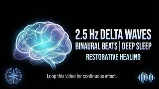 Thumbnail: 2.5 Hz Delta Waves Binaural Beats | Profound Deep Sleep & Restorative Healing