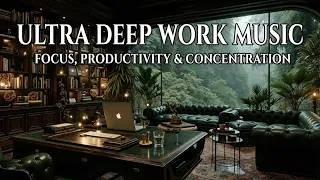 Thumbnail: Ultra Deep Work Music | Peak Focus Productivity Music for Maximum Mental Flow and Output
