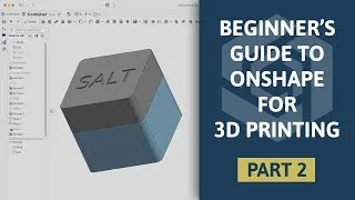 Thumbnail: Beginner's Guide to 3D modelling for 3D Printing with Onshape - Part 2