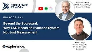 Thumbnail: Episode 333: Beyond the Scorecard: Why L&D Needs an Evidence System, Not Just Measurement