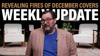Thumbnail: Revealing the US and UK Fires of December Covers + Weekly Update