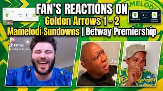 Thumbnail: Fan's Reactions on Golden Arrows 1 - 2 Mamelodi Sundowns. Match Reactions Betway Premiership 