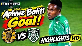 Thumbnail: Aphiwe Baliti Goal ⚽️ Kaizer Chiefs vs Siwelele FC Highlights 