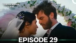 Thumbnail: Brave and Beautiful in Hindi Episode 29 (Hindi Dubbed)