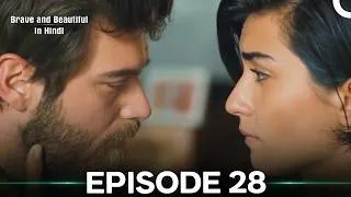 Thumbnail: Brave and Beautiful in Hindi Episode 28 (Hindi Dubbed)