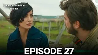 Thumbnail: Brave and Beautiful in Hindi Episode 27 (Hindi Dubbed)