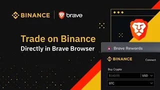 Thumbnail: Brave And Binance Partner To Bring Cryptocurrency Trading Directly Into The Browser