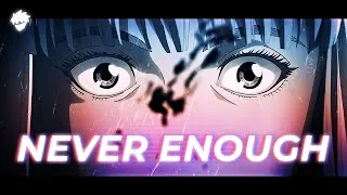 Thumbnail: NEVER ENOUGH 「 AMV 」 Brave Order Release