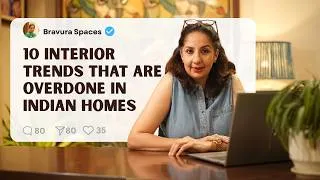Thumbnail: Interior Designer Reacts To Overdone Trends In Indian Homes | Bravura Spaces
