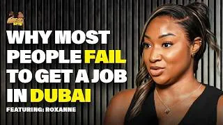 Thumbnail: Why Most People FAIL to Get a Job in Dubai | Bread & Butter Ep 120 Ft Roxanne