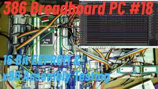 Thumbnail: 386 Breadboard PC #18 16 Bit EEPROM & x86 Assembly Part II