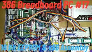 Thumbnail: 386 Breadboard PC #17 16 Bit EEPROM & x86 Assembly
