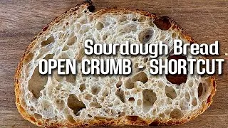 Thumbnail: Open Crumb SHORTCUT. A different WAY to get an open crumb SOURDOUGH BREAD. | by JoyRideCoffee