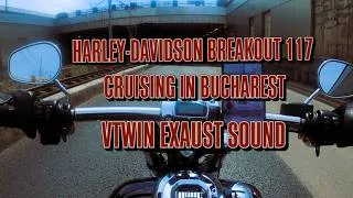 Thumbnail: HARLEY-DAVIDSON BREAKOUT 117 CRUISING IN BUCHAREST | VTWIN EXAUST SOUND