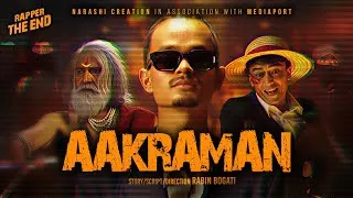 Thumbnail: Aakraman - The End Ft. Rabin Bogati & Bikash Khanal (Official Music Video) | Prod. By BaangA